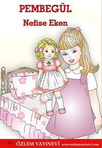 Pembegül & Konuşan Bebek