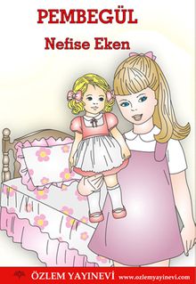 Pembegül & Konuşan Bebek
