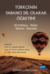 Türkçenin Yabancı Dil Olarak Öğretimi & Dil Politikası-Kültür-Yöntem-Teknoloji