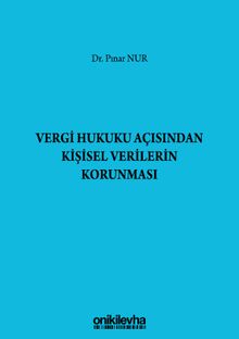 Vergi Hukuku Açısından Kişisel Verilerin Korunması