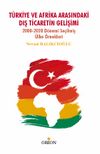 Türkiye ve Afrika Arasındaki Dış Ticaretin Gelişimi & 2000-2020 Dönemi Seçilmiş Ülke Örnekleri