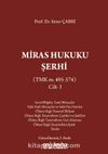 Miras Hukuku Şerhi (TMK m. 495-574) Cilt II