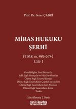 Miras Hukuku Şerhi (TMK m. 495-574) Cilt II