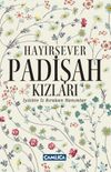 Hayırsever Padişah Kızları