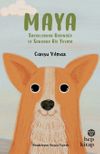Maya & Sokaklardan Barınağa ve Sonunda Bir Yuvaya