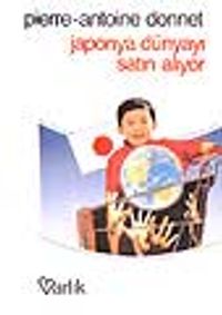 Japonya Dünyayı Satın Alıyor