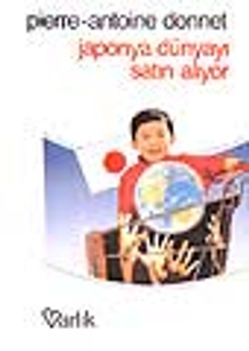 Japonya Dünyayı Satın Alıyor