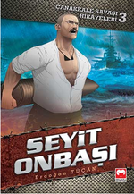 Seyit Onbaşı / Çanakkale Savaş Hikayeleri 3