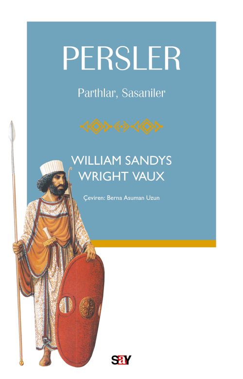Persler & Parthlar, Sasaniler