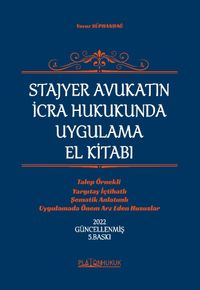 Stajyer Avukatın İcra ve İflas Hukukunda Uygulama El Kitabı