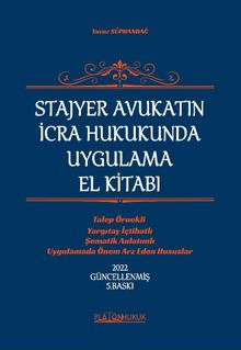 Stajyer Avukatın İcra ve İflas Hukukunda Uygulama El Kitabı