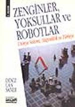 Zenginler Yoksullar ve Robotlor