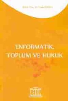 Enformatik, Toplum ve Hukuk
