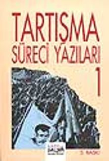 Tartışma Süreci Yazıları 1