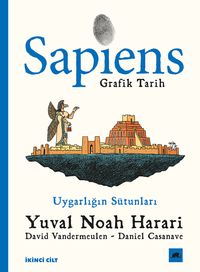 Sapiens: Grafik Tarih 2 & Uygarlığın Sütunları