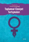 Toplumsal Cinsiyet Tartışmaları