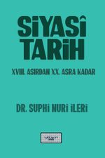Siyasi Tarih & XVIII. Asırdan XX. Asra Kadar