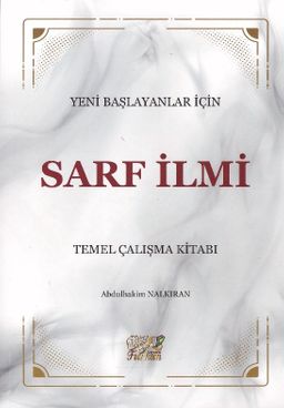 Yeni Başlayanlar İçin Sarf İlmi & Temel Çalışma Kitabı