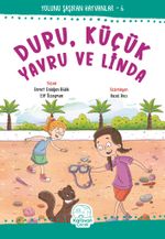 Duru, Küçük Yavru ve Linda