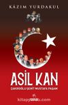 Asil Kan & Çakıroğlu Şehit Mustafa Paşam