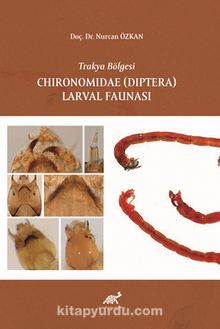 Trakya Bölgesi Chironomidae (Diptera) Larval Faunası