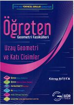 Öğreten Matematik Fasikülleri & Uzay Geometri Ve Katı Cisimler / Konu Anlatımlı