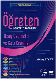 Öğreten Matematik Fasikülleri & Uzay Geometri Ve Katı Cisimler / Konu Anlatımlı