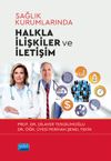 Sağlık Kurumlarında Halkla İlişkiler ve İletişim