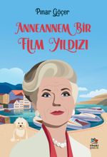 Anneannem Bir Film Yıldızı