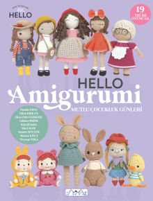 Hello Amigurumi & Mutlu Çocukluk Günleri