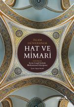 İslam Dünyasında Hat ve Mimari