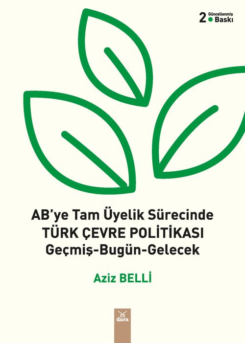 AB'ye Tam Üyelik Sürecinde Türk Çevre Politikası & Geçmiş-Bugün-Gelecek