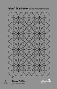 İslamı Düşünmek & Bir Dini Anlama Denemesi
