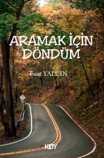 Aramak İçin Döndüm