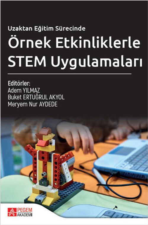Uzaktan Eğitim Sürecinde Örnek Etkinliklerle STEM Uygulamaları