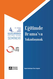 4. Uluslararası Eğitimde Drama Semineri 23-26 Nisan 1991 Eğitimde Drama'ya Yakınlaşmak