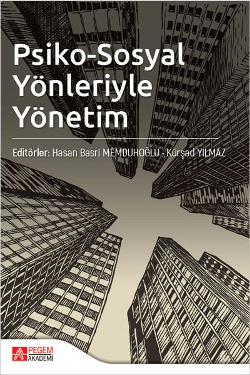 Psiko-Sosyal Yönleriyle Yönetim