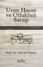 Uzun Hasan ve Otlukbeli Savaşı