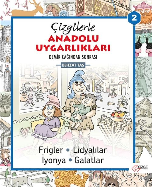 Çizgilerle Anadolu Uygarlıkları 2
