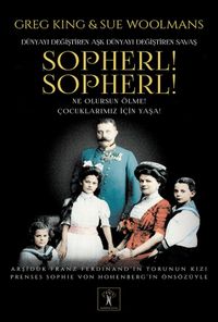 Sopherl! Sopherl! & Ne Olursun Ölme!  Çocuklarımız İçin Yaşa!