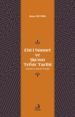 Ehl-i Sünnet ve Şîa'nın Tefsir Tarihi