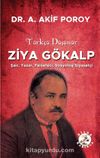 Türkçü Düşünür Ziya Gökalp & Şair, Yazar, Felsefeci, Sosyolog, Siyasetçi