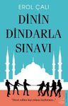 Dinin Dindarla Sınavı