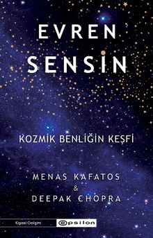 Evren Sensin & Kozmik Benliğin Keşfi