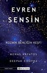 Evren Sensin &amp; Kozmik Benliğin Keşfi