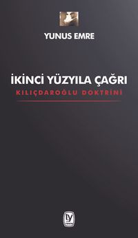 İkinci Yüzyıla Çağrı Kılıçdaroğlu Doktrini 