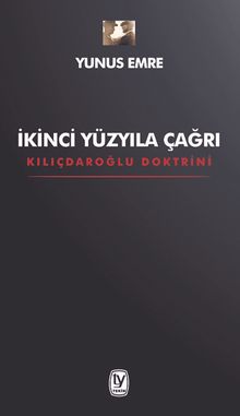 İkinci Yüzyıla Çağrı Kılıçdaroğlu Doktrini 