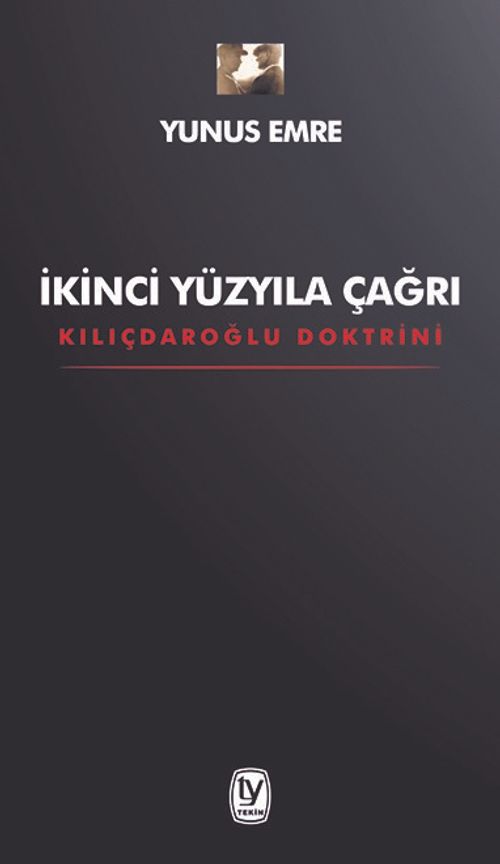 İkinci Yüzyıla Çağrı Kılıçdaroğlu Doktrini 