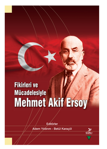 Fikirleri ve Mücadelesiyle