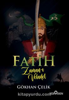 Fatih & Zaman-ı Veladet
